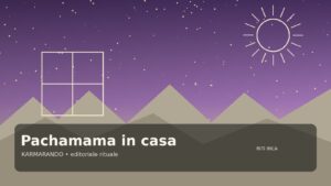 Pachamama in casa: simboli andini, offerte e oggetti che danno forma al rito